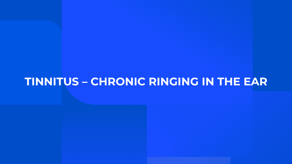Tinnitus – Chronic Ringing In The Ear