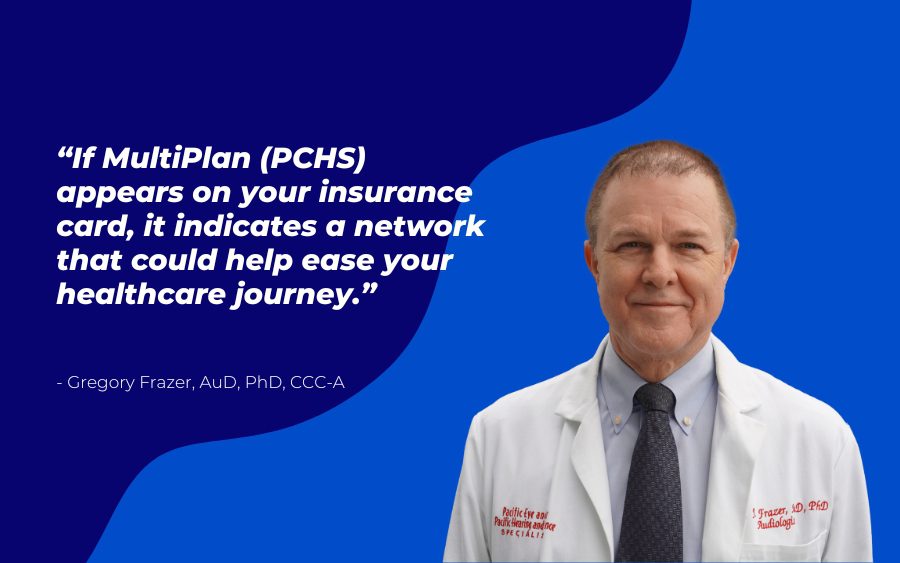 Does MultiPlan (PCHS) Cover Hearing Care?