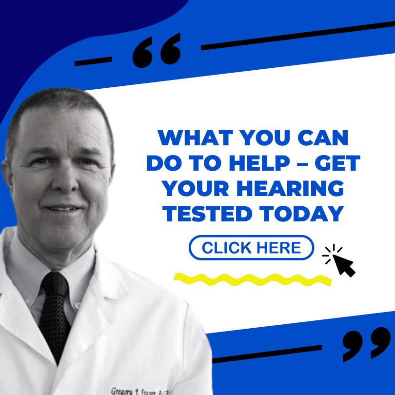 What You Can Do to Help – Get Your Hearing Tested